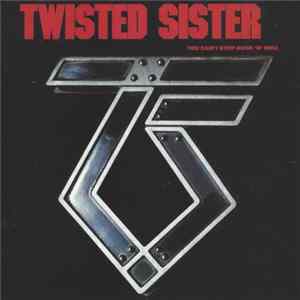 Twisted Sister - You Can't Stop Rock 'N' Roll Album