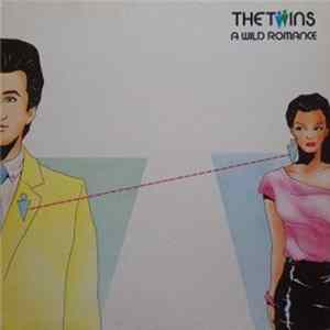 The Twins - A Wild Romance Album