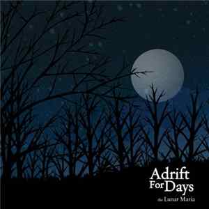 Adrift For Days - The Lunar Maria Album