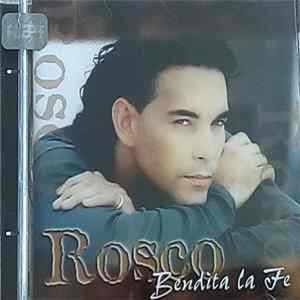 Rosco - Bendita la Fe Album