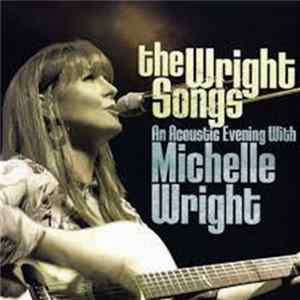Michelle Wright - The Wright Songs Album