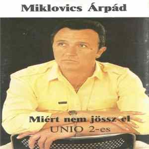 Miklovics Árpád - Miért Nem Jössz El Album