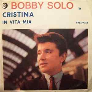 Bobby Solo - Cristina / In Vita Mia Album