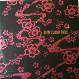 Climax Golden Twins - Climax Golden Twins Album