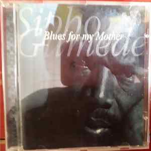 Sipho Gumede - Blues For My Mother Album