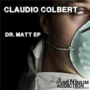 Claudio Colbert - Dr. Matt EP Album