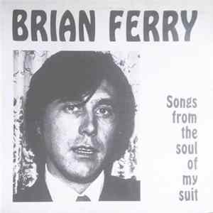 Brian Ferry - Songs From The Soul Of My Suit Album