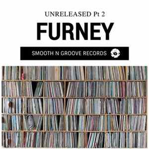 Furney - Unreleased Pt 2 Album