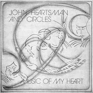 John Heartsman And Circles - Music Of My Heart Album
