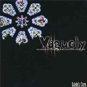 Schmelz Cure - Vaguely Album
