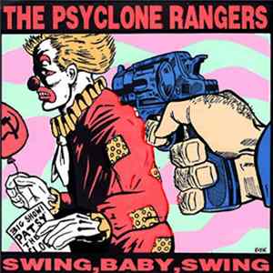 The Psyclone Rangers - Swing, Baby, Swing Album