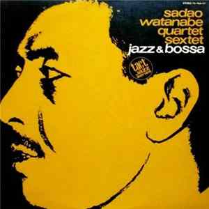 Sadao Watanabe - Jazz & Bossa Album