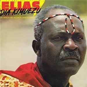 Elias Diá Kimuezu - 30 Anos De Música Angolana Album