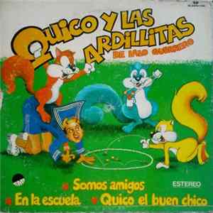 Quico - Quico Y Las Ardillitas De Lalo Guerrero Album