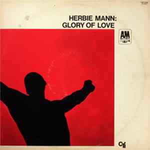 Herbie Mann - Glory Of Love Album
