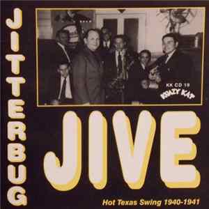 Various - Jitterbug Jive * Hot Texas Swing 1940-1941 Album