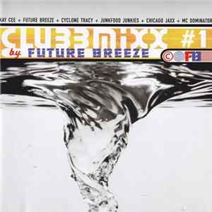 Future Breeze - Clubbmixx #1 Album