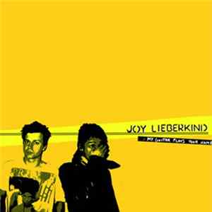 Joy Lieberkind - My Guitar Plays Your Name Album
