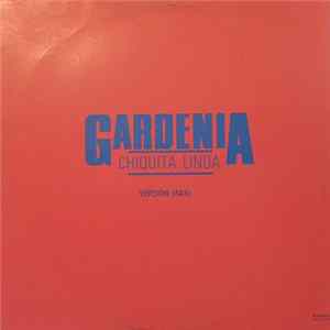 Gardenia - Chiquita Linda Album