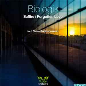 Biologik - Saffire / Forgotten Love Album