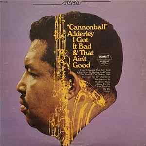Cannonball Adderley - I Got It Bad And That Ain't Good Album