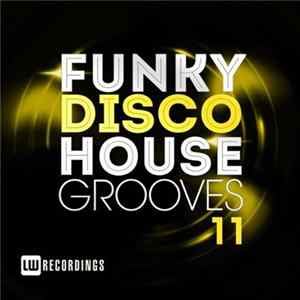 Various - Funky Disco House Grooves 11 Album