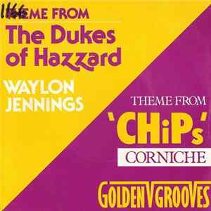 Waylon Jennings / Corniche - Theme From The Dukes Of Hazzards / Theme From Chips Album