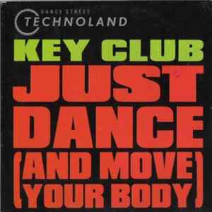 Key Club - Just Dance (And Move Your Body) Album
