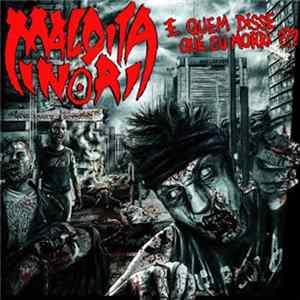Maldita Minoria - E Quem Disse Que Eu Morri ??? Album