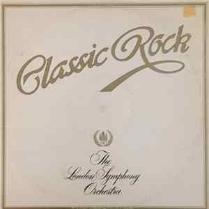 London Symphony Orchestra and The Royal Choral Society - Classic Rock Album