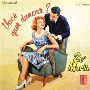 Zé Maria - Você Quer Dançar? Album