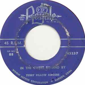 Terry Pillow Singers - In The Sweet By And By Album