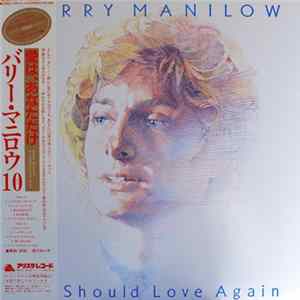 Barry Manilow - If I Should Love Again Album
