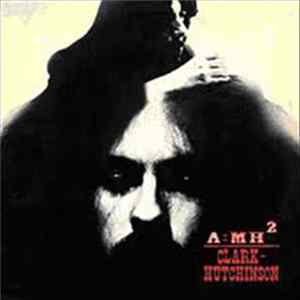 Clark-Hutchinson - A=MH2 Album