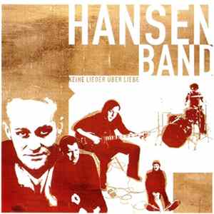 Hansen Band - Keine Lieder Über Liebe Album