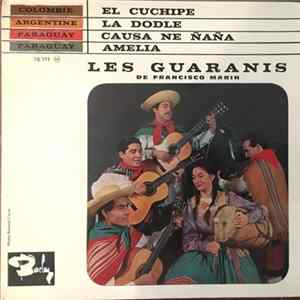 Les Guaranis De Francisco Marin - El Cuchipe Album