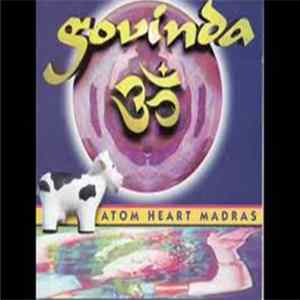 Govinda - Atom Heart Madras Album