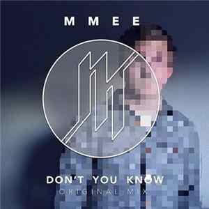 MMEE - Don't You Know Album
