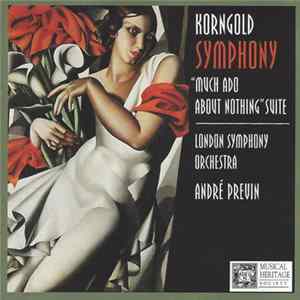 Korngold – London Symphony Orchestra, André Previn - Symphony / "Much Ado About Nothing" Suite Album
