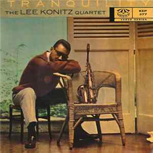 The Lee Konitz Quartet - Tranquility Album