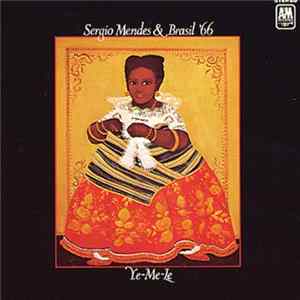 Sérgio Mendes & Brasil '66 - Ye-Me-Le Album