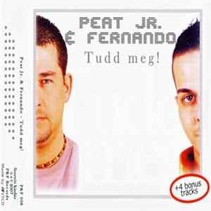 Peat Jr. & Fernando - Tudd Meg! Album