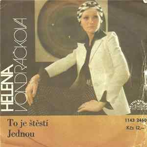 Helena Vondráčková - To Je Štěstí / Jednou Album