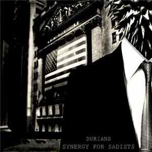 Durians - Synergy For Sadists Album