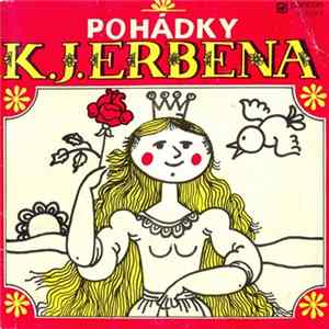 Karel Jaromír Erben - Pohádky K. J. Erbena Album