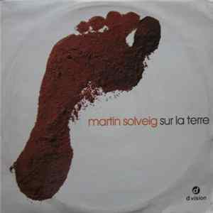 Martin Solveig - Sur La Terre (Part 1) Album