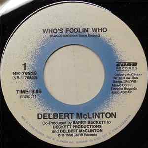 Delbert McClinton - Who's Foolin' Who Album