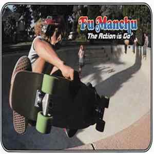 Fu Manchu - The Action Is Go Album