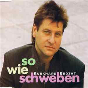 Burkhard Brozat - So Wie Schweben Album