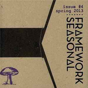 Various - Framework Seasonal Issue #4, Spring 2013 Album